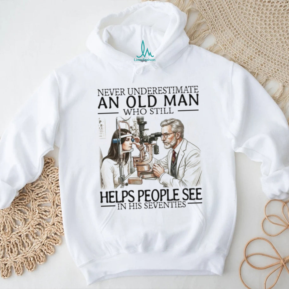 Retro Optometrist Helps People See In His Seventies Eye Doctor Ophthalmologist Men Shirt