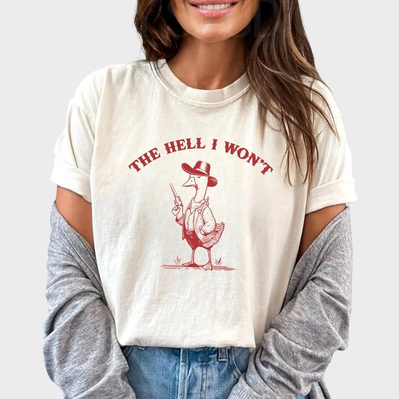 Retro Revived The Hell I Won't Shirt, Funny Saying Tee, Western Retro Vintage Graphic Printed Tee, Country Western Style...