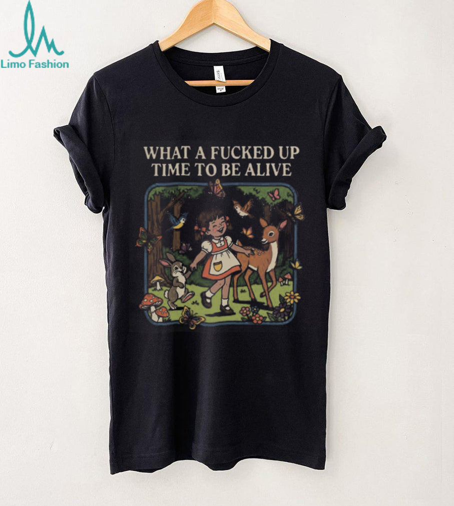 Retro Style Fucked Up Time To Be Alive Floral Nature T Shirt