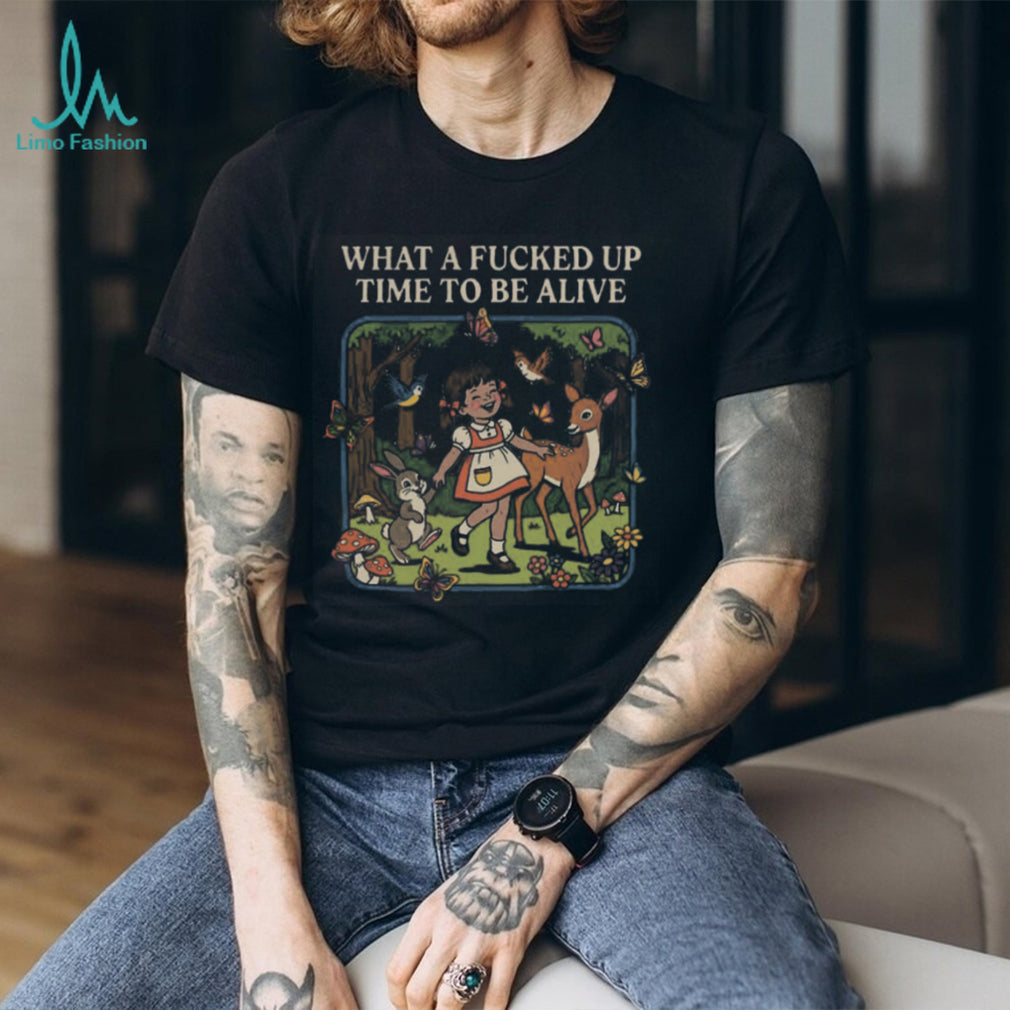 Retro Style Fucked Up Time To Be Alive Floral Nature T Shirt