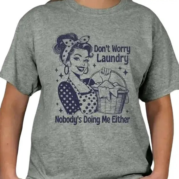Retro Style Funny Adult Humor Laundry Casual T-shirt Hoodie, Sweatshirt | PodTeesHub.com