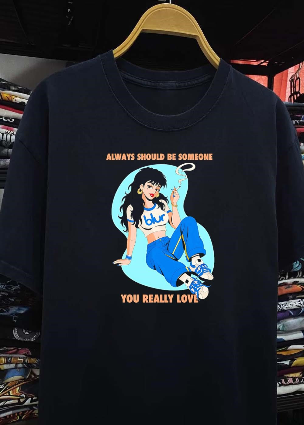 Retro Style, Woman Smoking, Always Should Be Someone You Really Love Blur T-Shirt