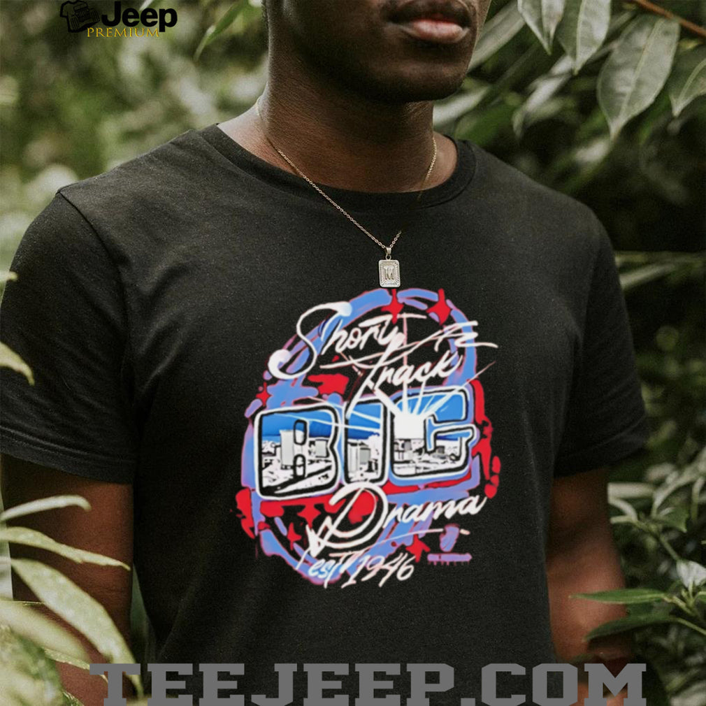 Richmond Raceway Short Track Big Drama Est 1946 shirt