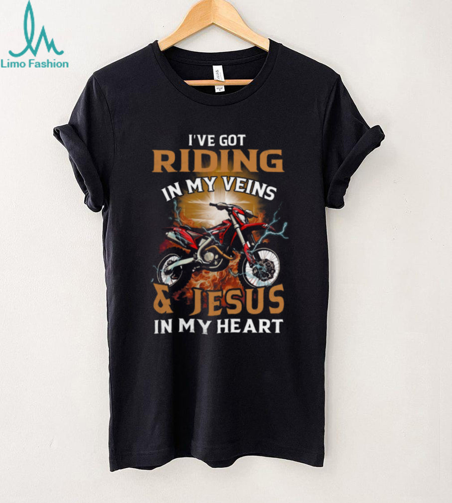 Riding In My Veins Jesus In My Heart Dirt Bike Faith Shirt