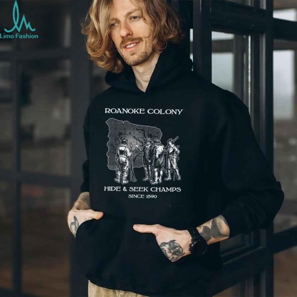 Roanoke Colony Hide and Seek Champs 1590 Funny History Graphic Shirt
