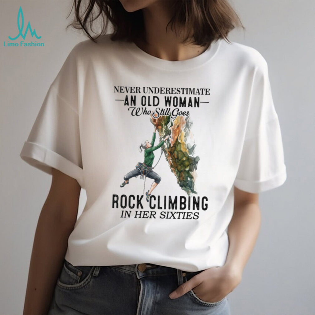Rock Climbing Old Woman Sixties Outdoor Athlete Graphic T Shirt