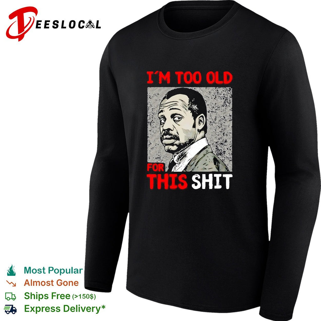 Roger Murtaugh I’m too old for this shit Lethal Weapon portrait shirt