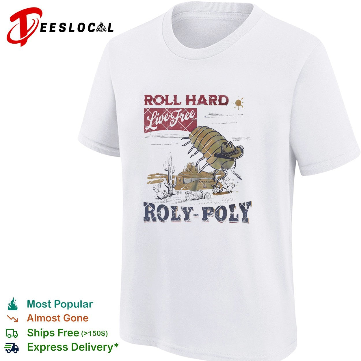 Roly Poly bug wearing cowboy hat roll hard live free desert shirt