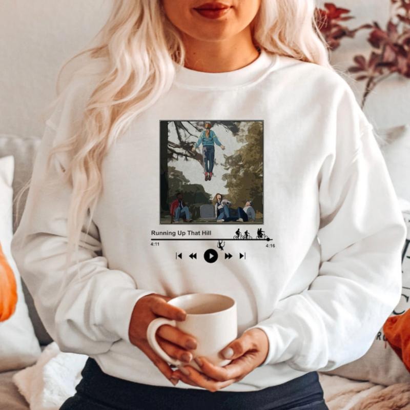 Running Up That Hill Max Sweatshirt, Max Mayfield Tee Shirt, TV Series Sweatshirt Hoodie | PodTeesHub.com