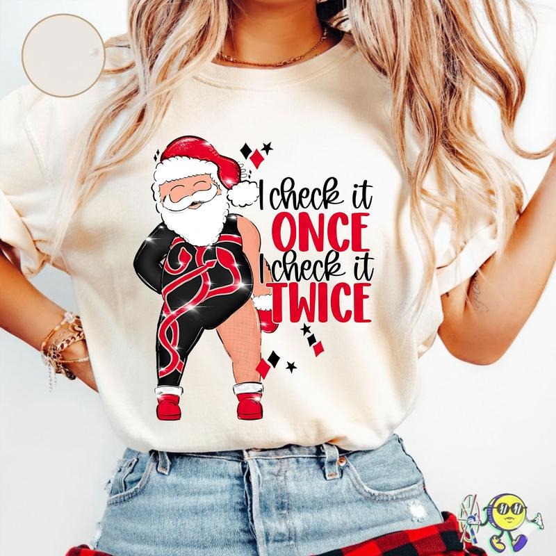 Santa I Check It Once O Check It Twice Era Inspired Unisex T-shirt Sweatshirt Hoodie | PodTeesHub.com