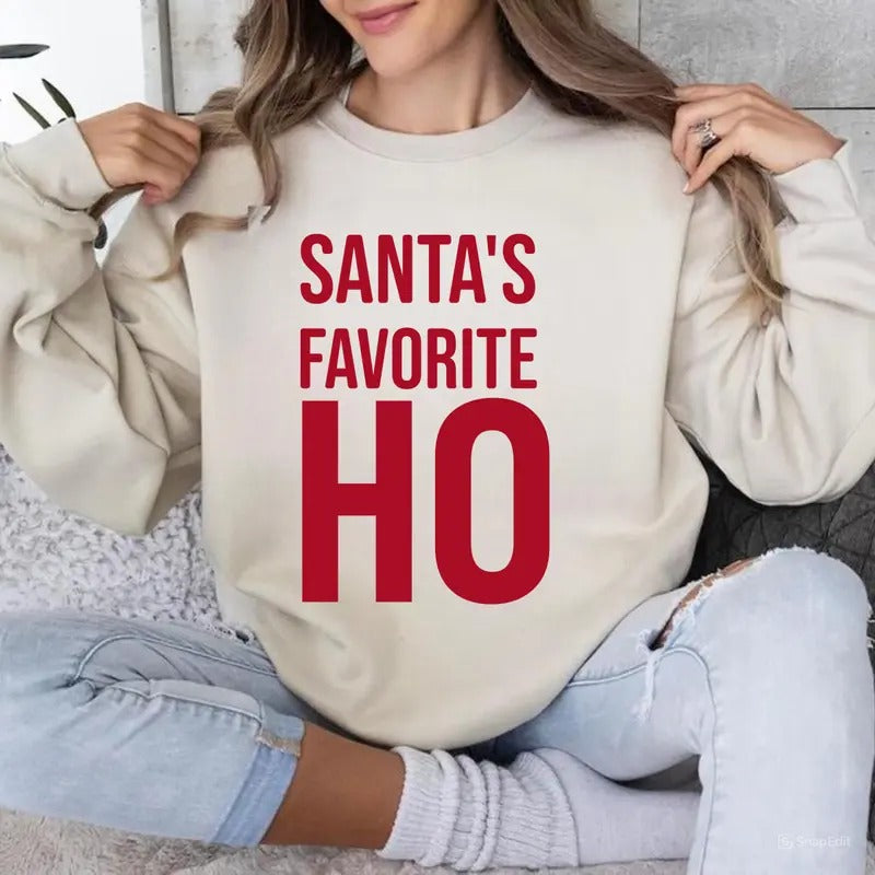 Santa's Favorite HO Sweatshirt, Christmas Sweatshirt, Merry Christmas Shirt, Santa Shirt, For Men, For Women Hoodie