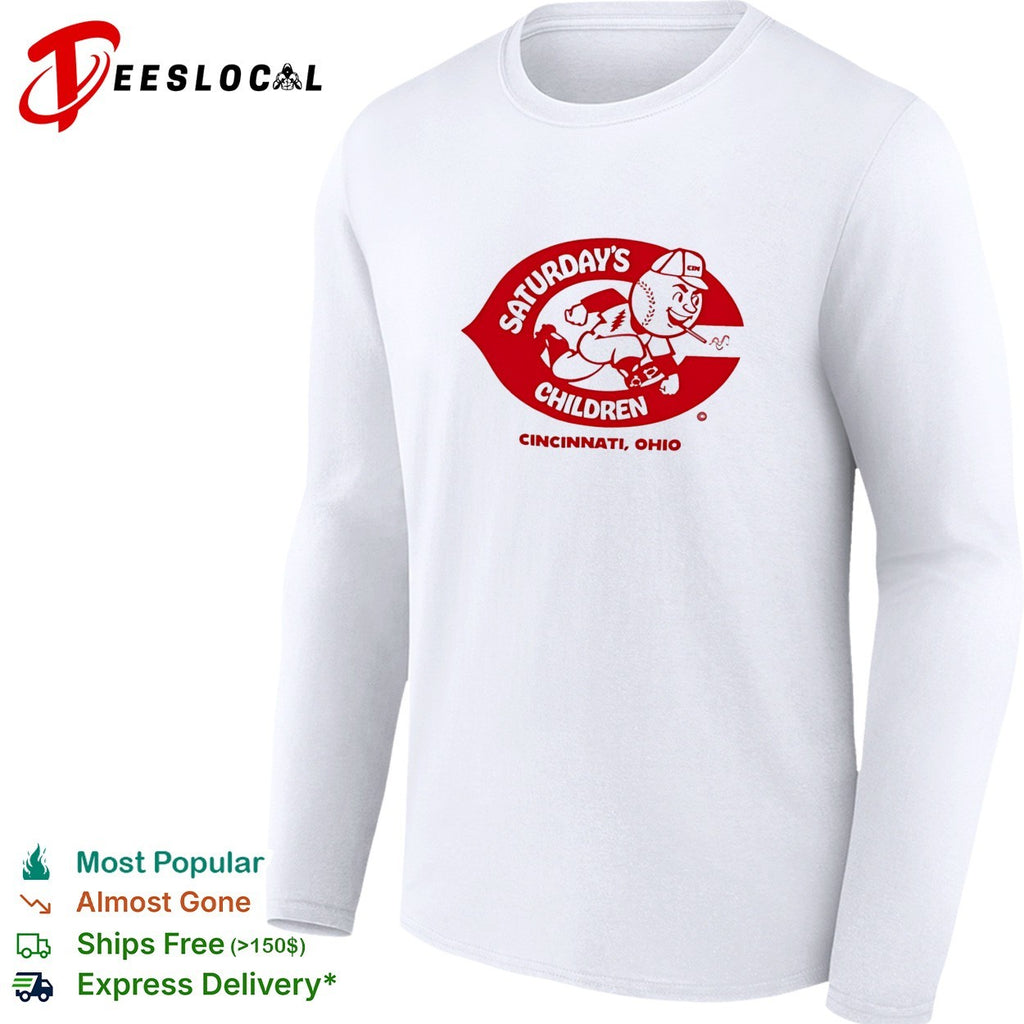 Saturday’s Children Cincinnati Ohio baseball player shirt