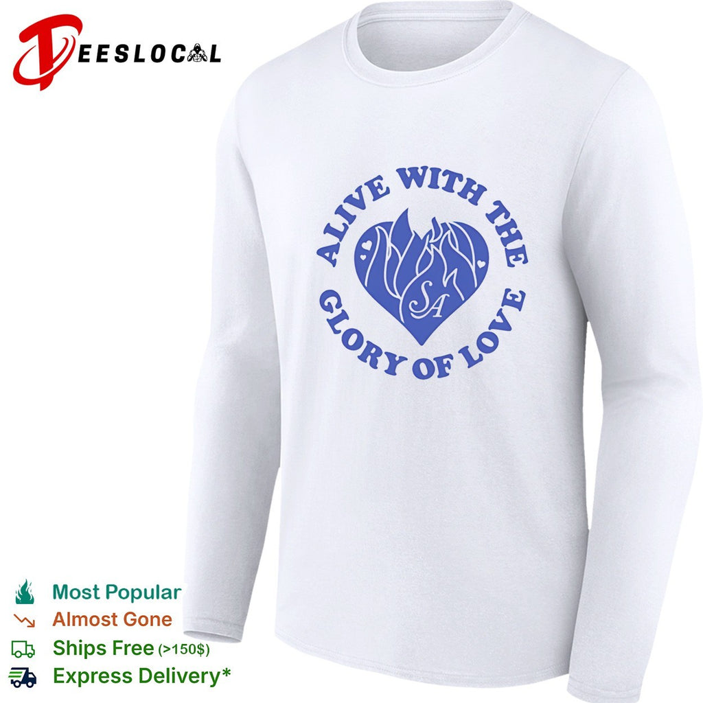 Say Anything alive with the glory of love badge shirt