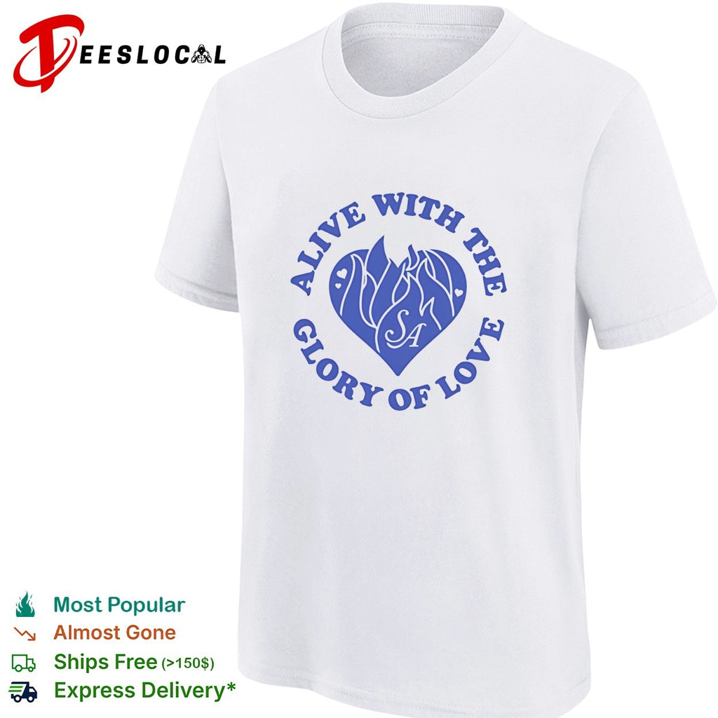Say Anything alive with the glory of love badge shirt
