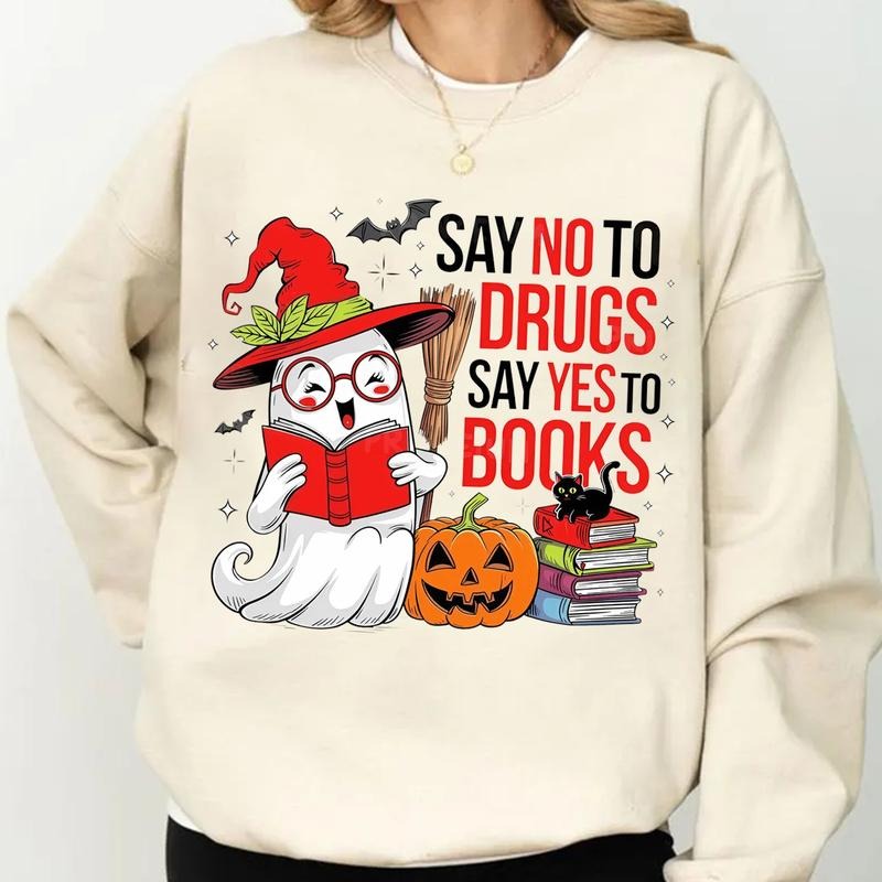 Say No to Drugs Say Yes to Books Sweatshirt and T-Shirt, Cute Ghost Halloween Teacher Shirt, Funny Fall Teacher Outfit,...
