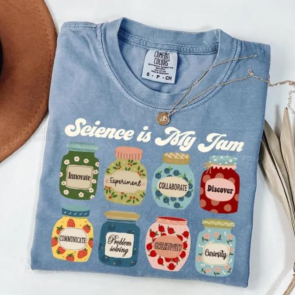 Science Teacher TShirt, Science Teacher Gift, Science is My Jam, Stem Teacher Shirt, Steam Teacher Gift Hoodie, Sweatshirt