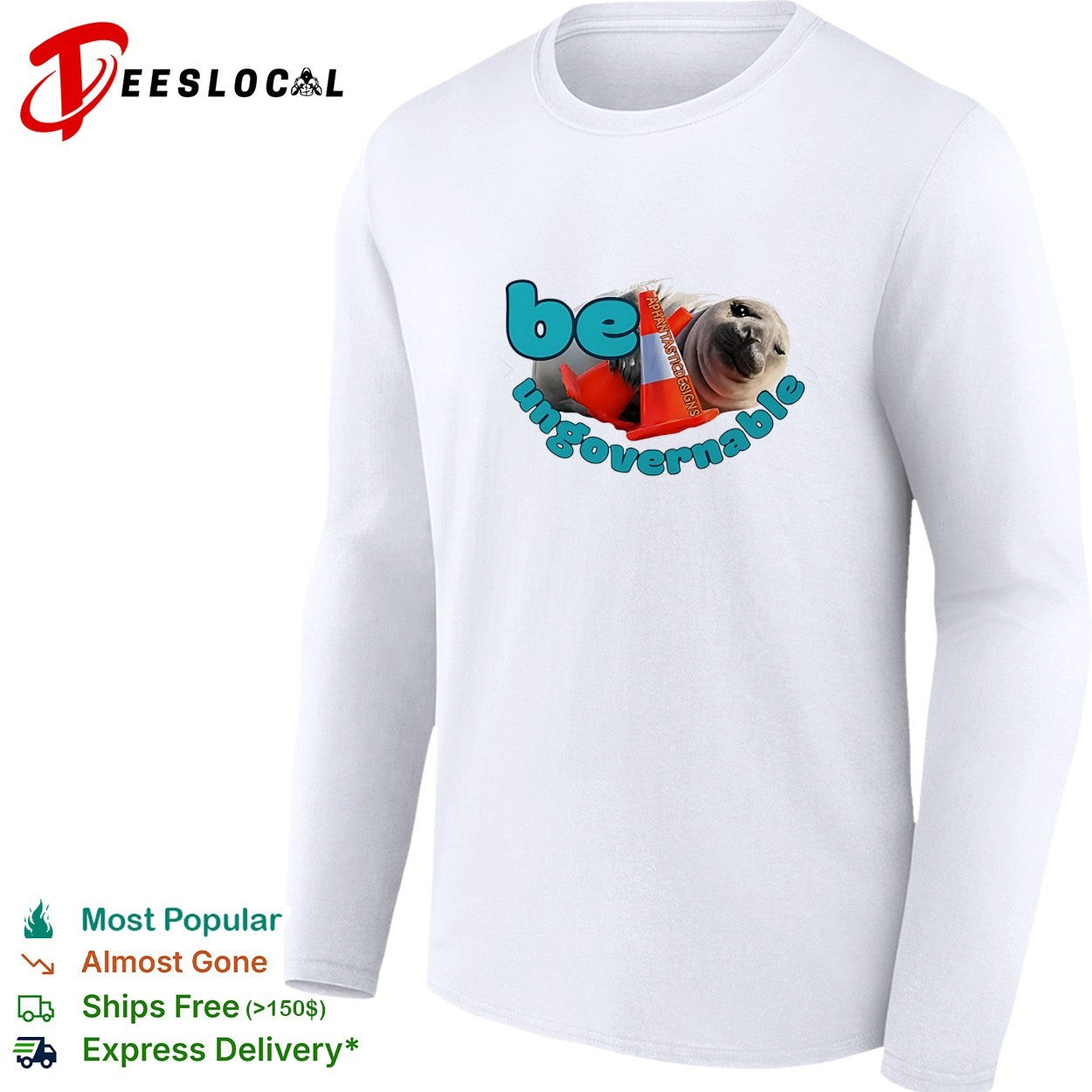 Seal holding traffic cone be ungovernable shirt