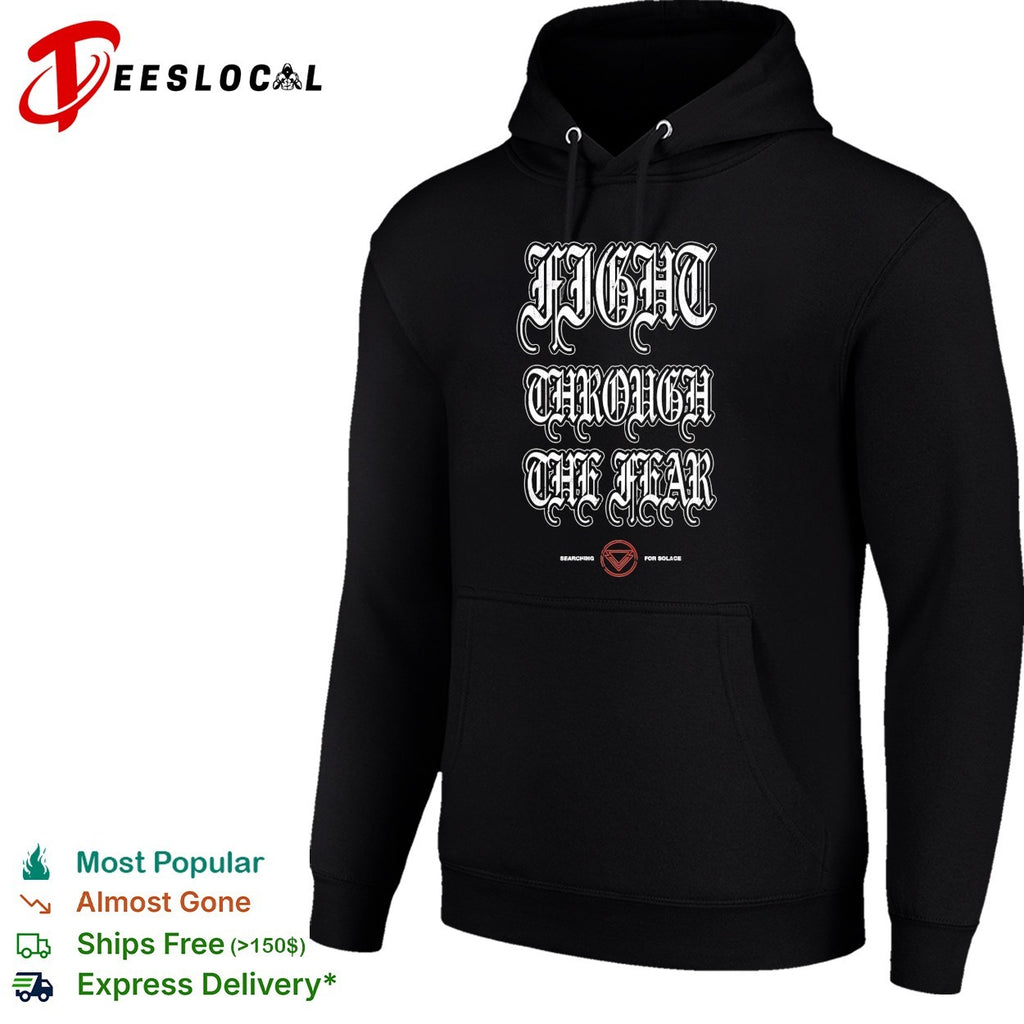 Searching for Solace fight through the fear gothic shirt