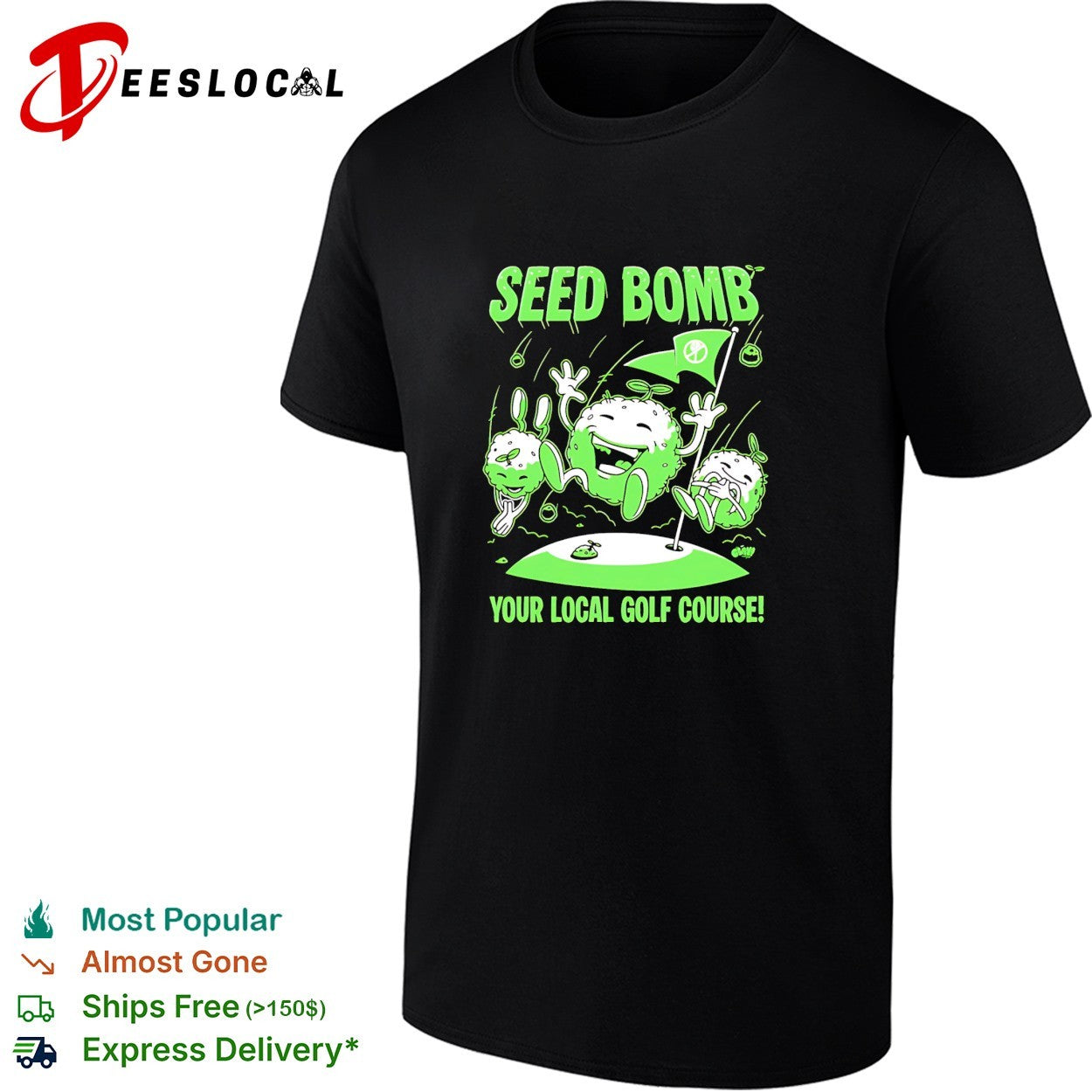 Seed bomb your local golf course eco protest shirt