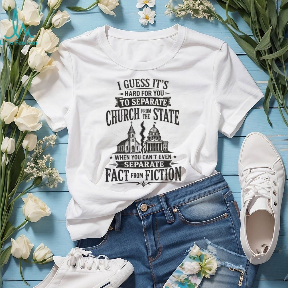 Separate Church From State Separate Fact From Fiction Political Freedom Secular Shirt