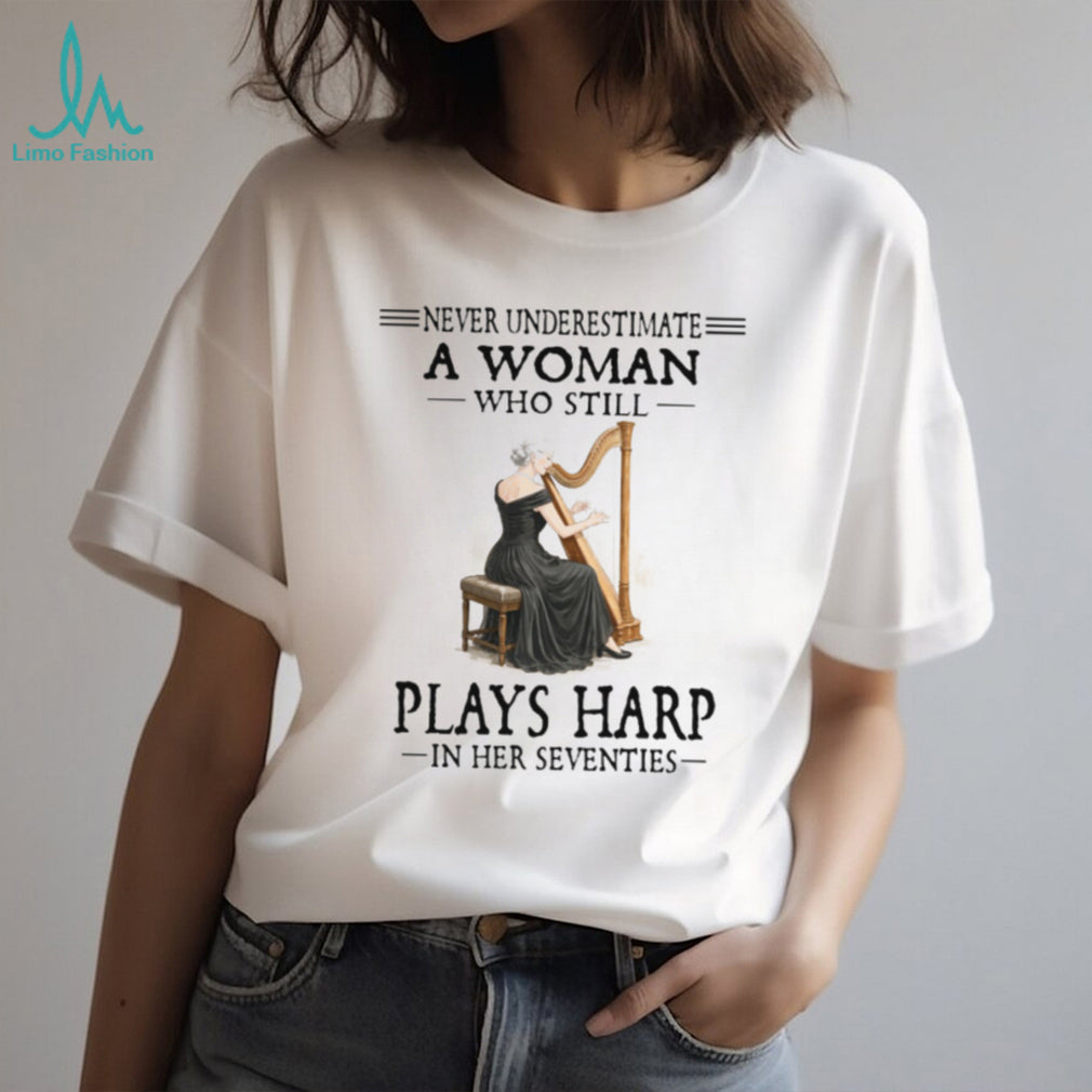 Seventy Year Old Harp Player Woman Musician T Shirt