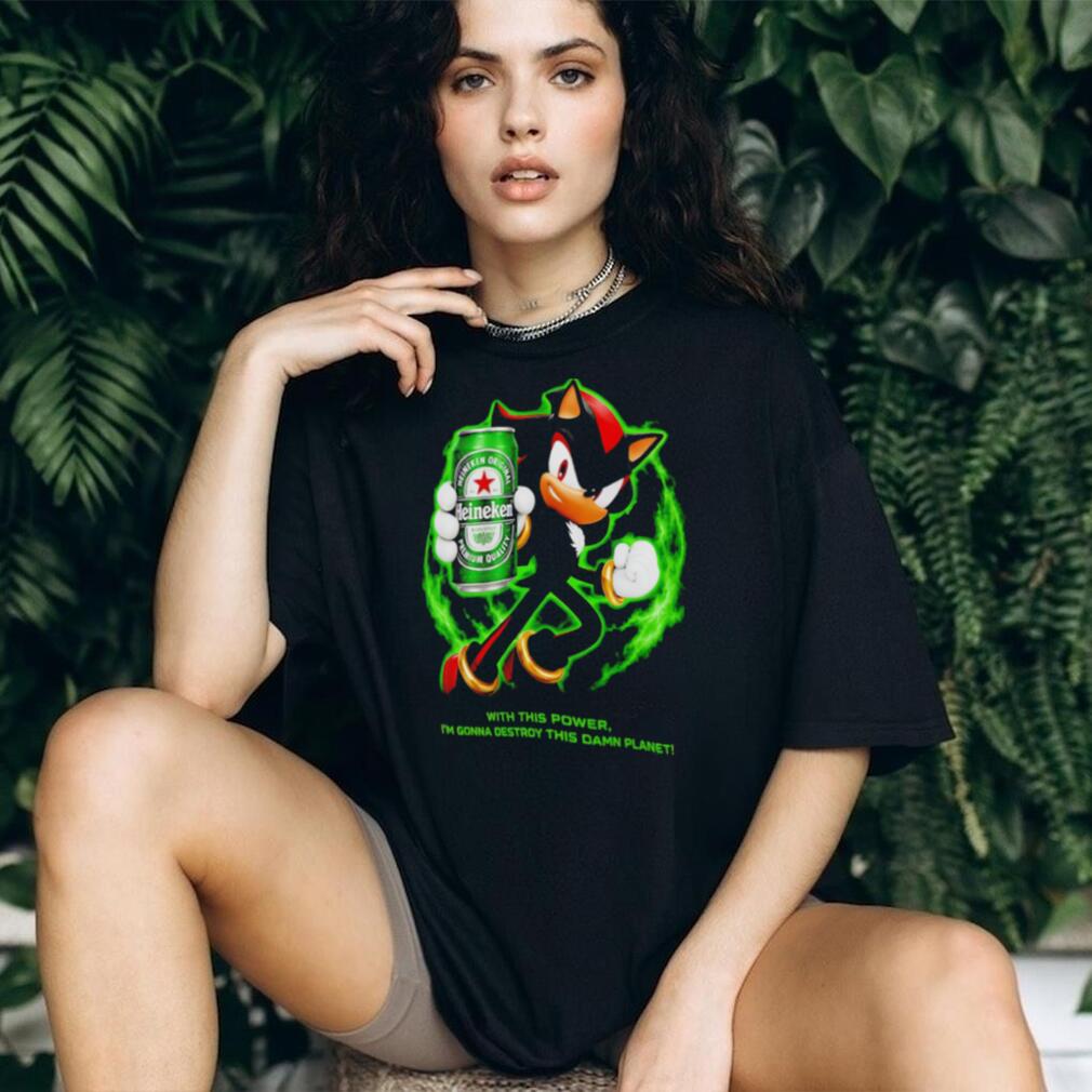 Shadow Heineken Beer Destroy This Damn Planet Meme shirt