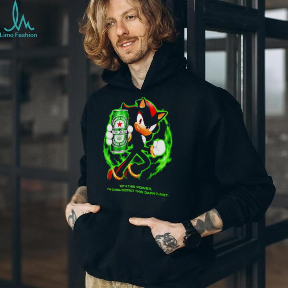Shadow Heineken Beer Destroy This Damn Planet Meme shirt