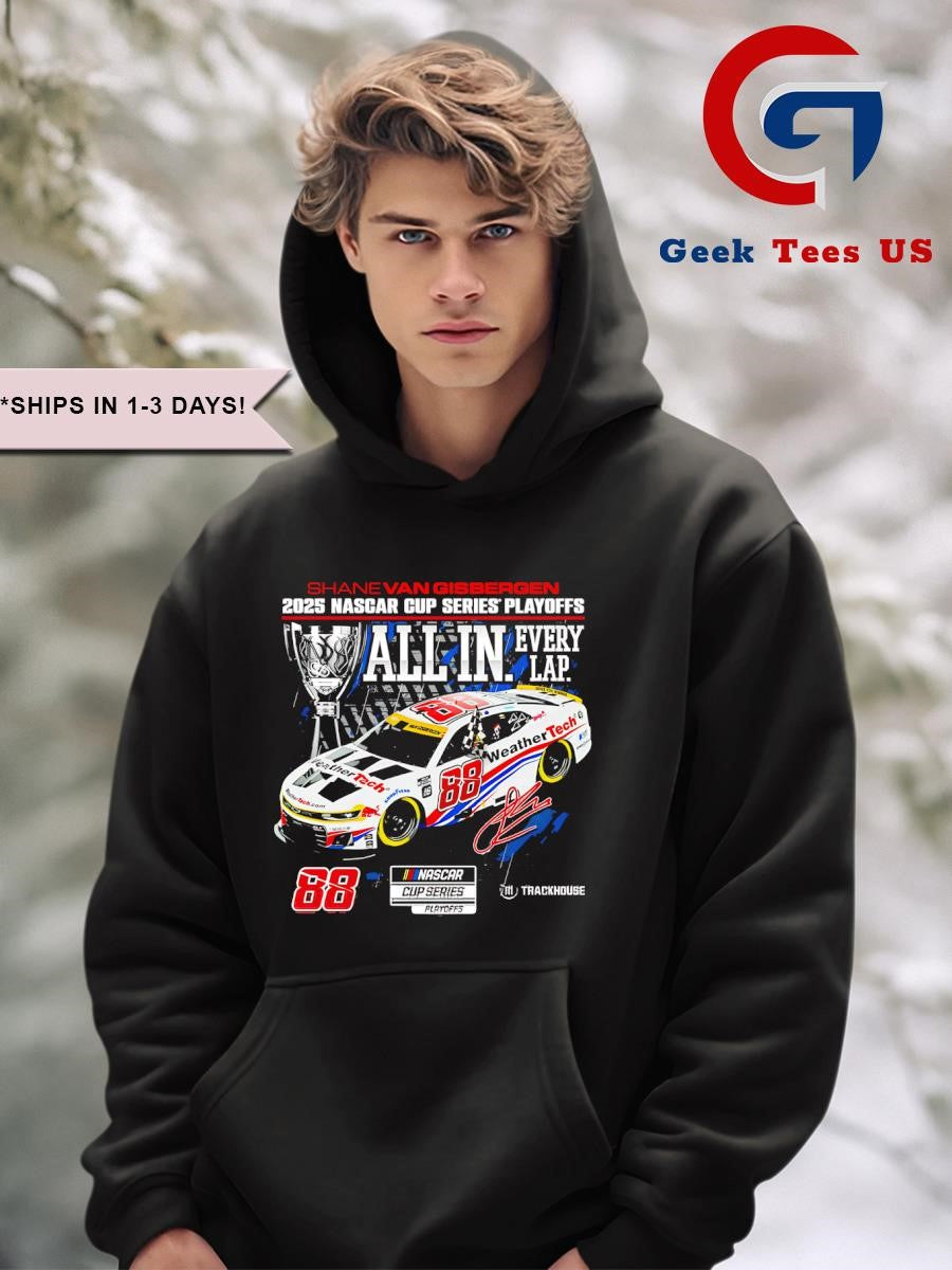 Shane van Gisbergen 2025 Nascar Cup Series Playoffs WeatherTech All In Checkered flag signature shirt