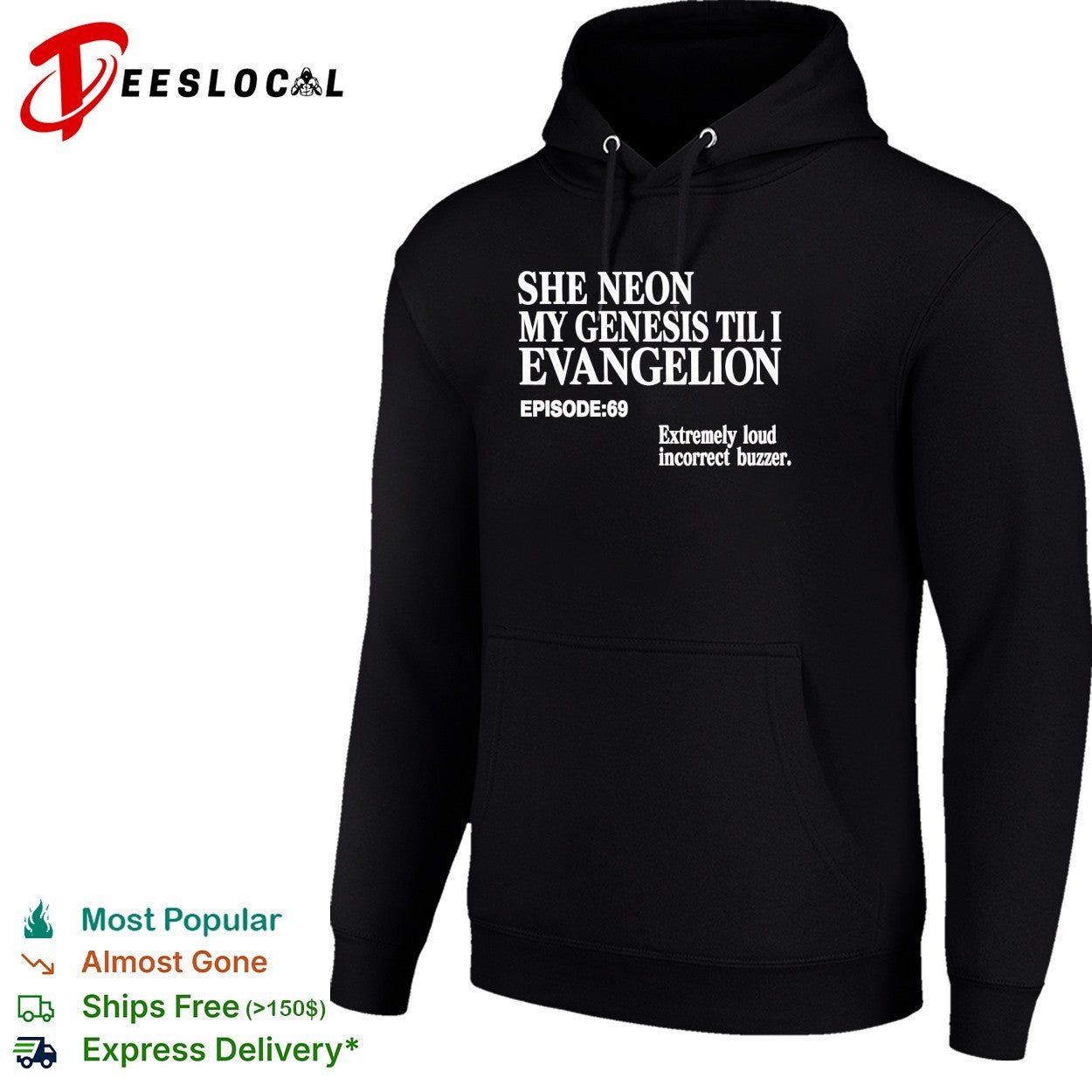 She Neon My Genesis Til I Evangelion episode 69 extremely loud incorrect buzzer shirt