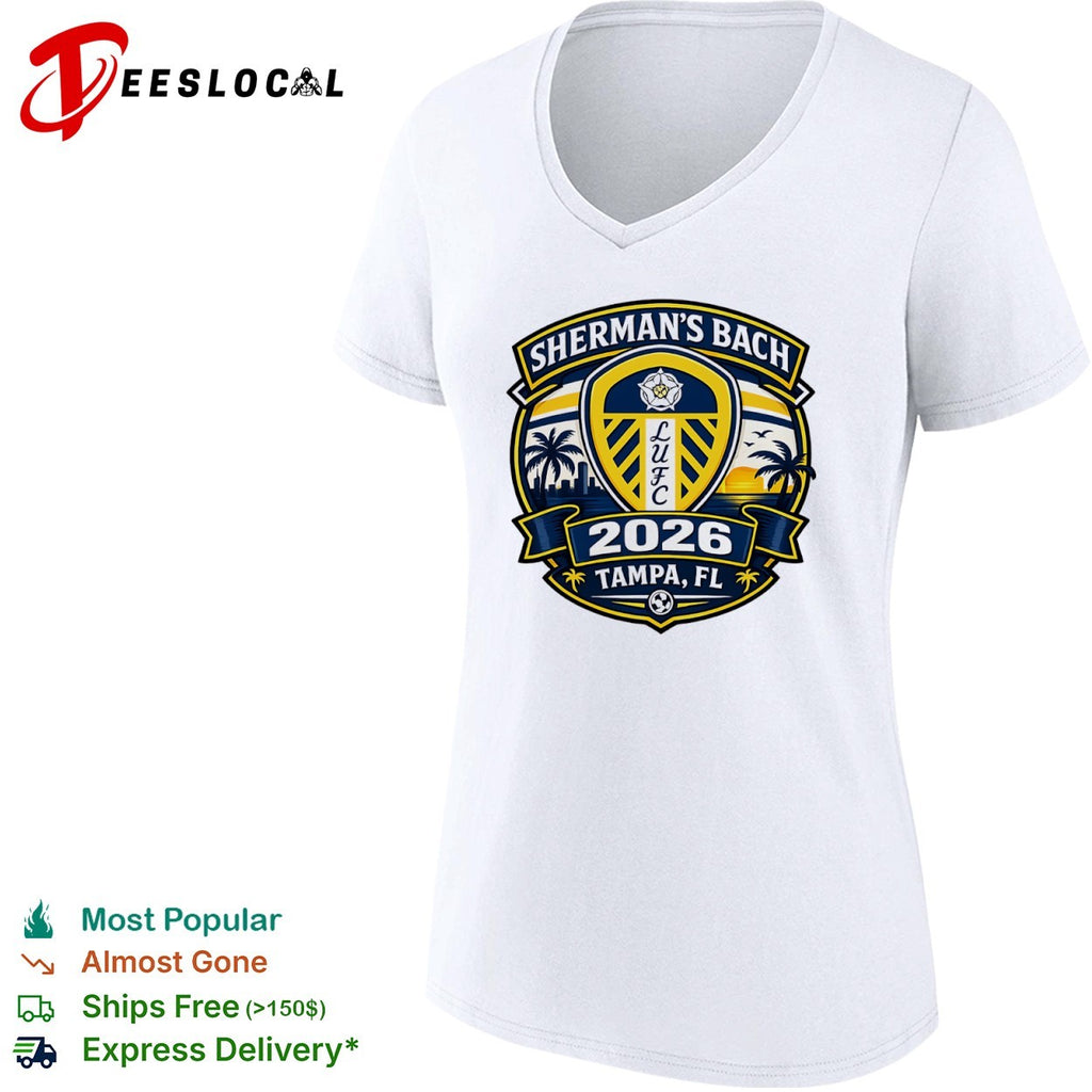Shermans Bach LUFC 2026 Tampa FL Leeds United Football Club Parody Soccer Shirt