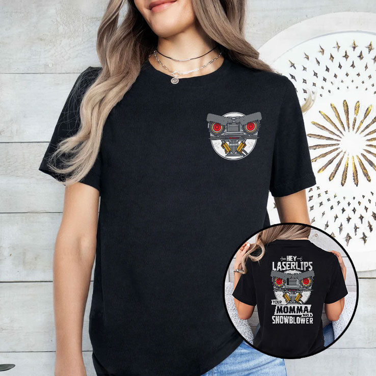 Short Circuit Hey Laserlips Your Momma Was A Snowblower T Shirt