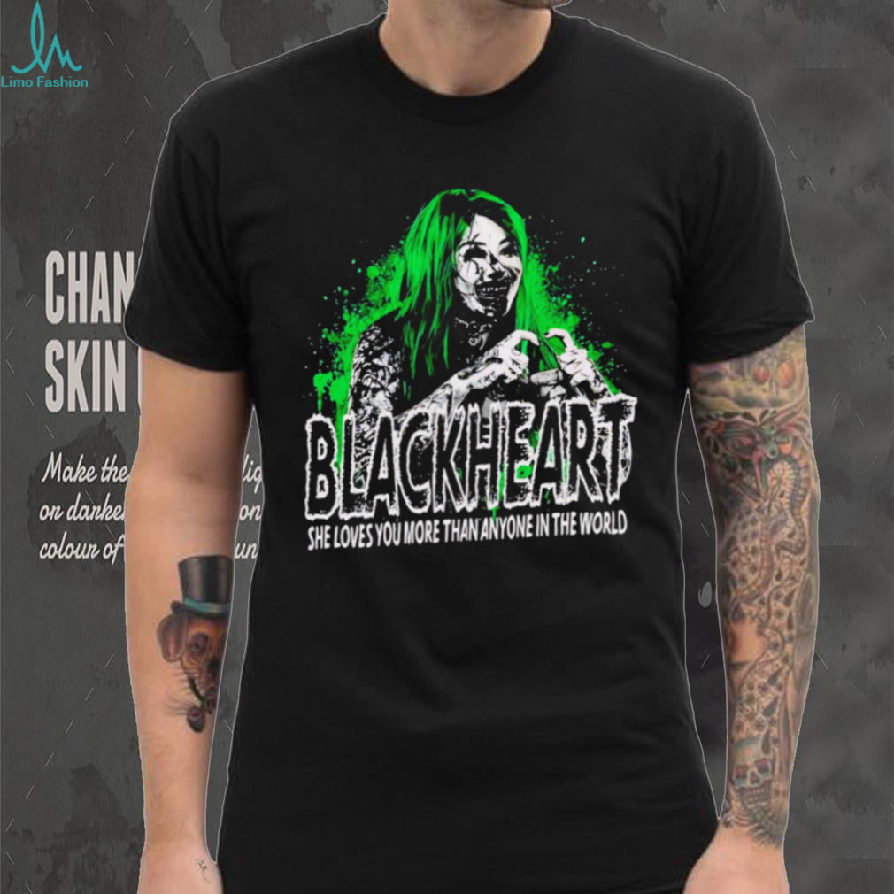 Shotzi Blackheart she loves you more than anyone is the world shirt
