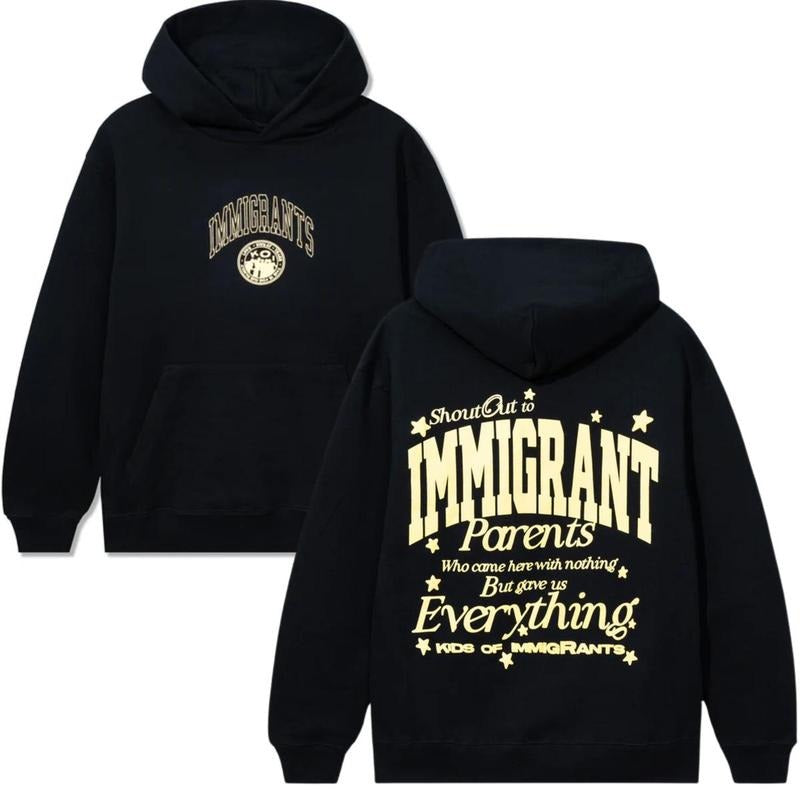 Shout Out To Immigrant Parents Who Came Here Hoodie - Sweatshirt - T-shirt, Immigrant Human Rights, Immigrants Hoodies,...