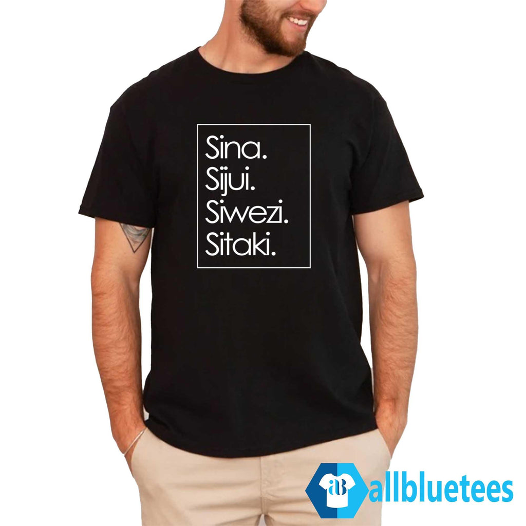 Sina Sijui Siwezi Sitaki Shirt