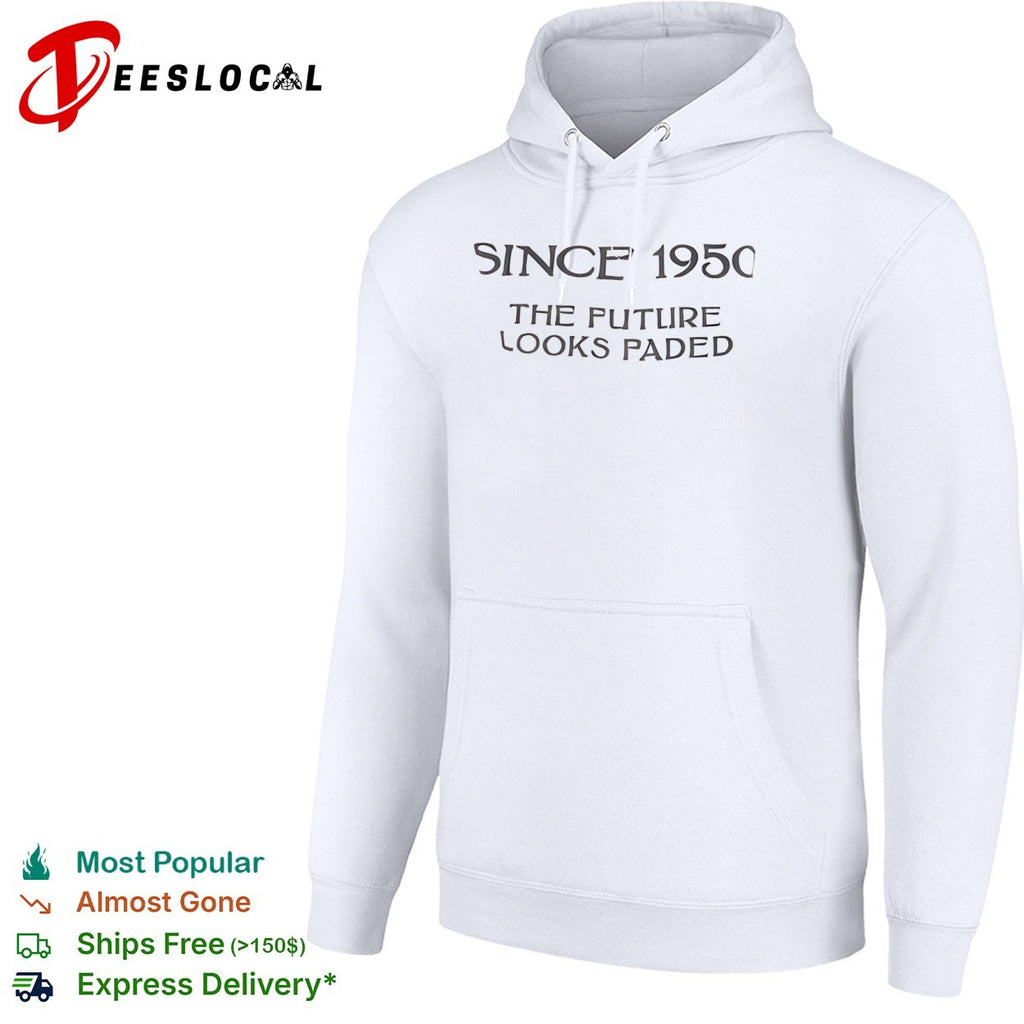 Since 1950 the future looks faded shirt