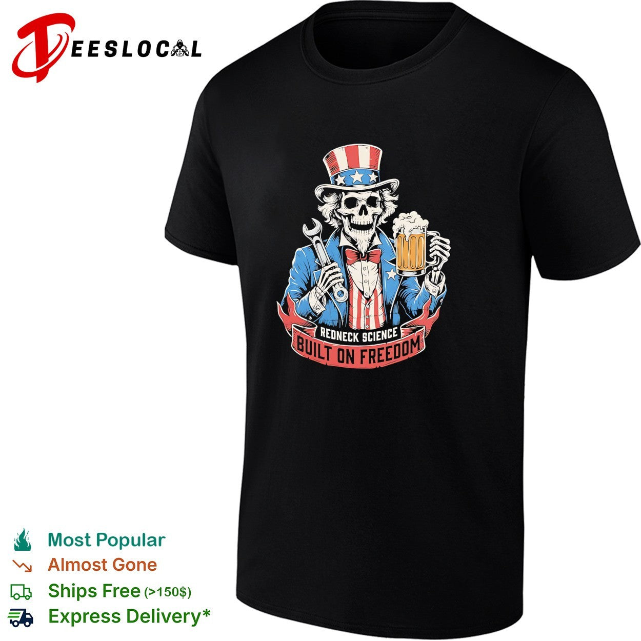 Skeleton Uncle Sam wrench and beer Redneck science built on freedom shirt