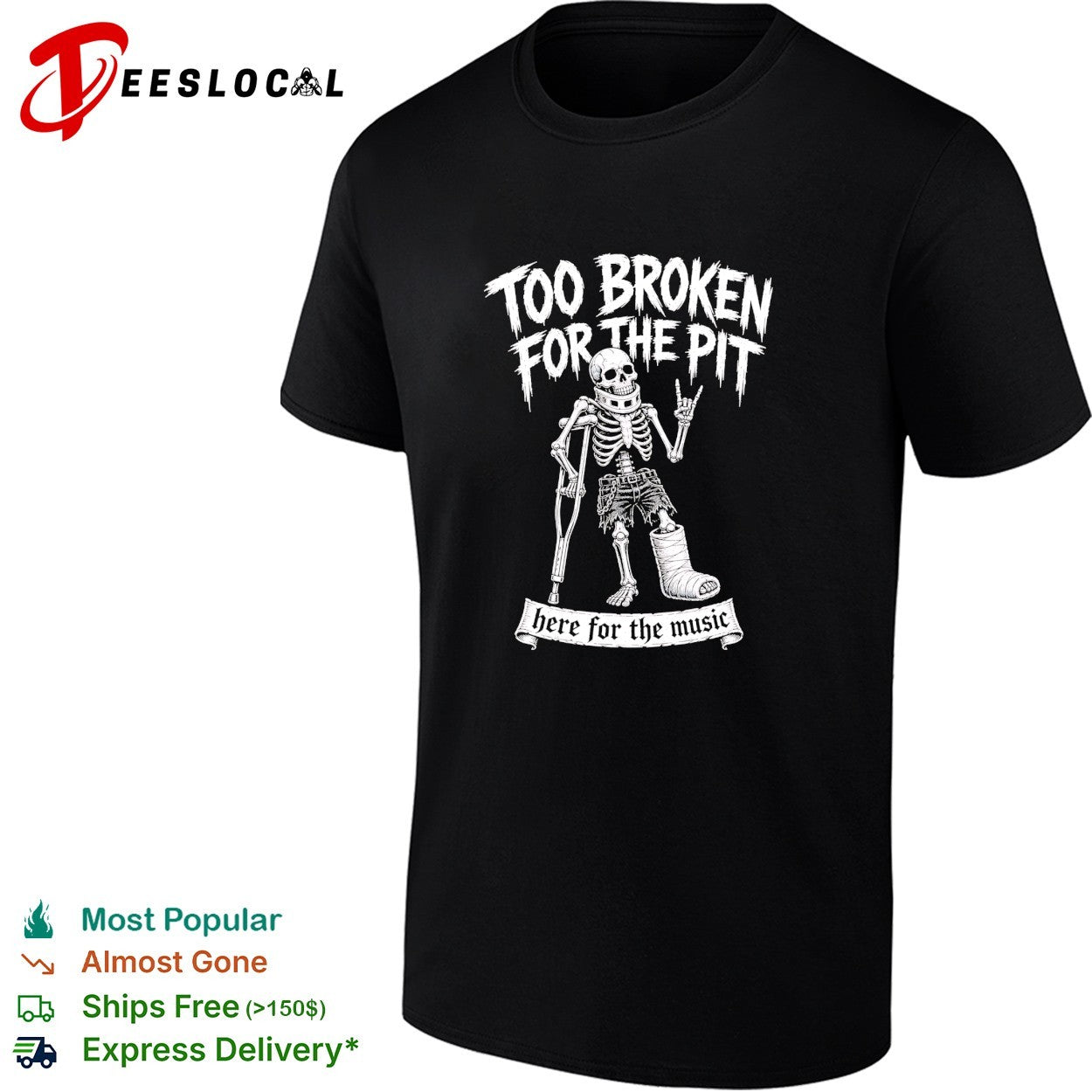 Skeleton on crutches too broken for the pit punk rock hardcore concert funny shirt