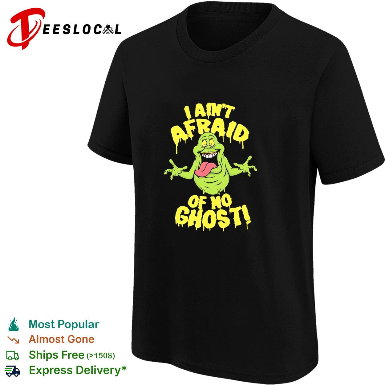 Slimer I ain’t afraid of no ghost Ghostbusters shirt