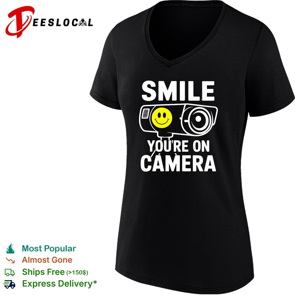 Smile you’re on camera security camera with smiley face shirt