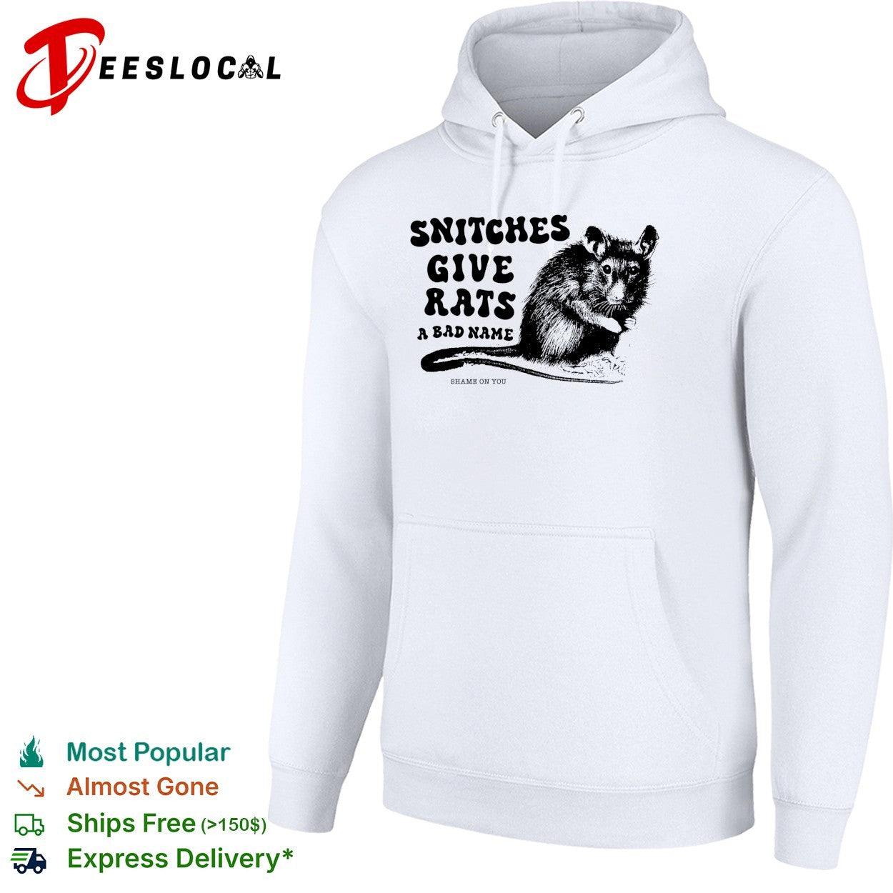 Snitches give rats a bad name shame on you possum shirt