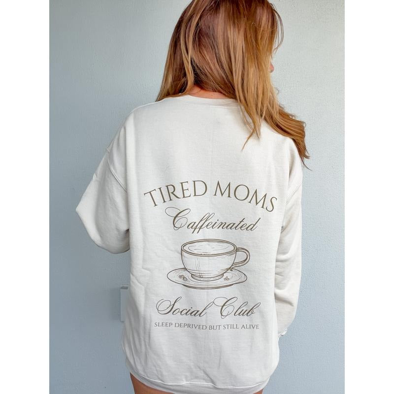 Social Club Tired Mom Graphic Top T-Shirts, Hoodie, Sweatshirt | PodTeesHub.com