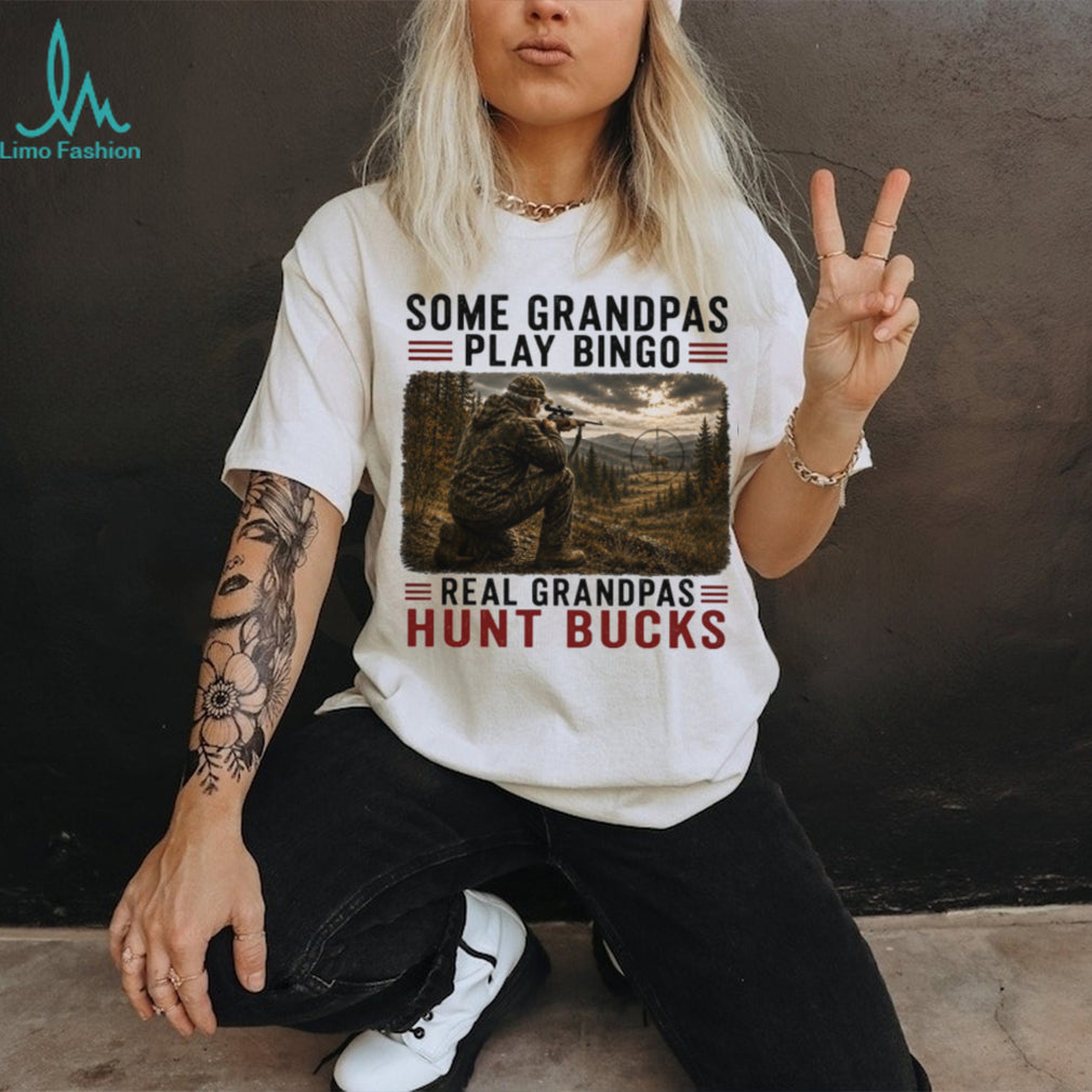 Some Grandpas Play Bingo Real Grandpas Hunt Bucks Hunting Vintage Men Father Day Shirt