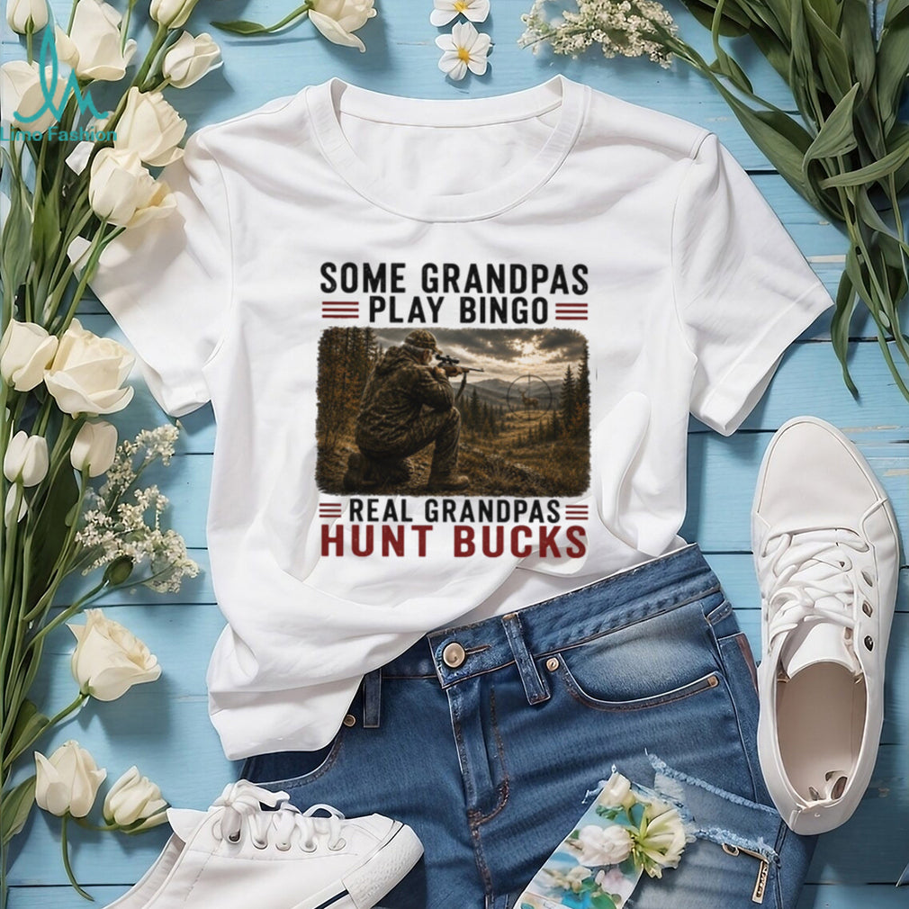 Some Grandpas Play Bingo Real Grandpas Hunt Bucks Hunting Vintage Men Father Day Shirt