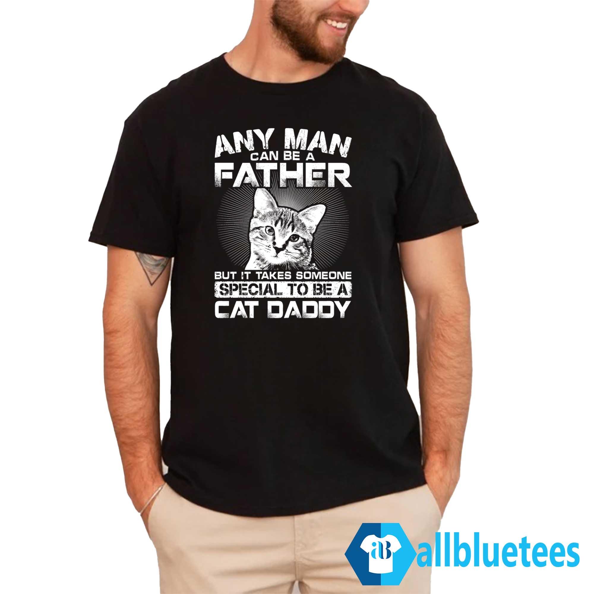 Someone Special To Be A Cat Dad Shirt