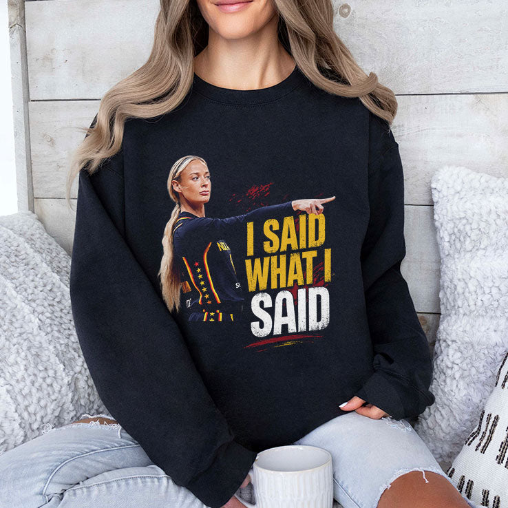 Sophie Cunningham I Said What I Said Shirt