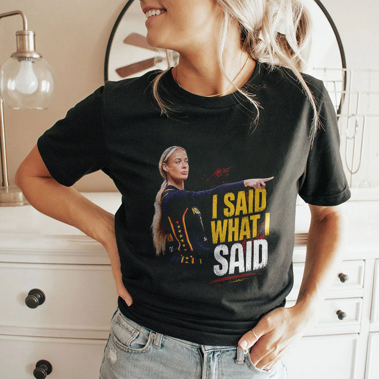 Sophie Cunningham I Said What I Said Shirt