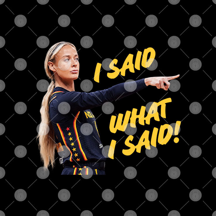 Sophie Cunningham I Said What I Said T Shirt