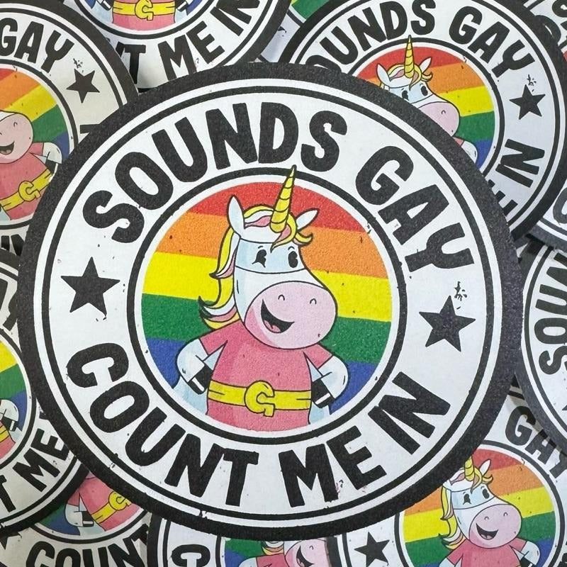 Sounds Gay Count Me In MAGNET!! T-Shirts, Hoodie, Sweatshirt | PodTeesHub.com