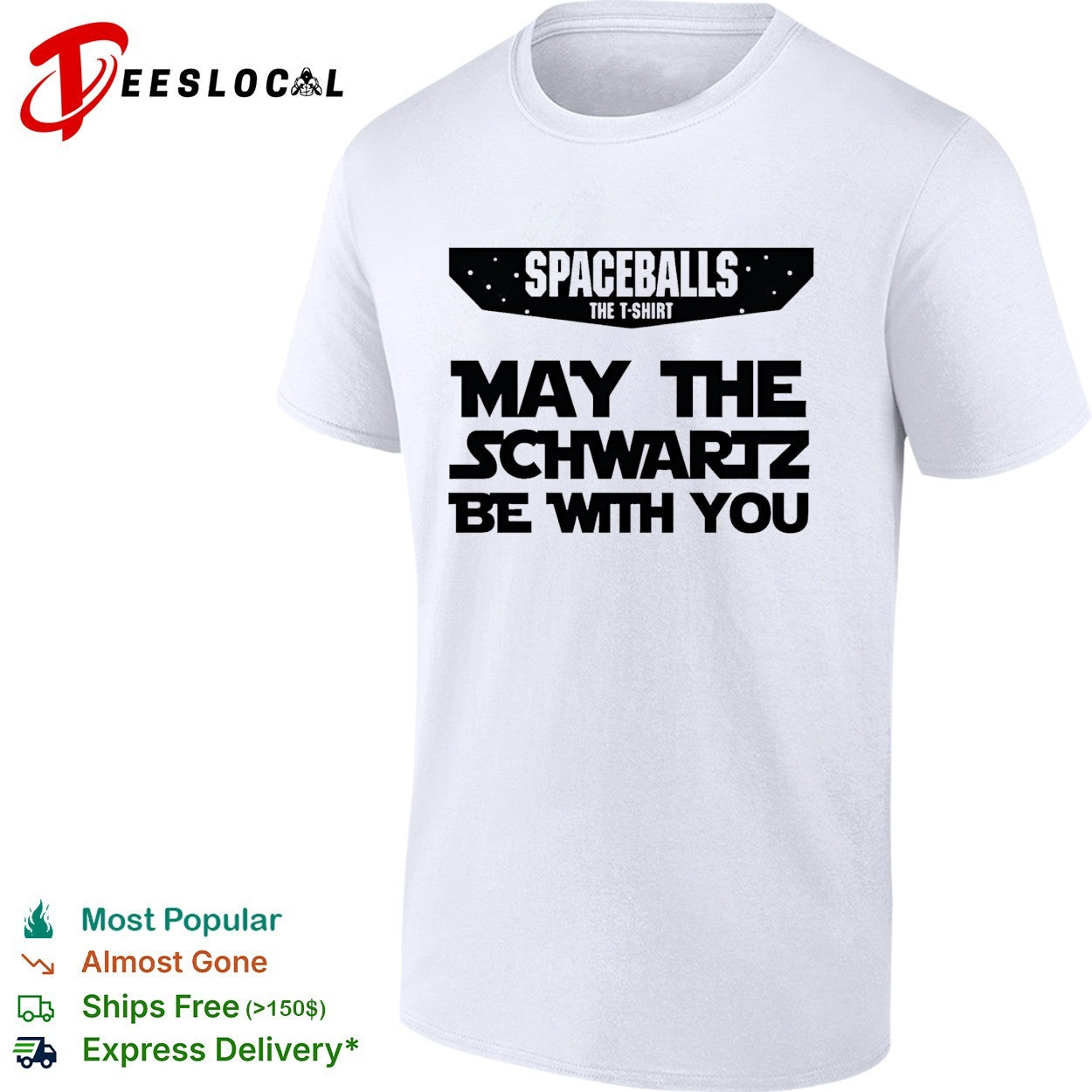 Spaceballs may the Schwartz be with you movie parody shirt