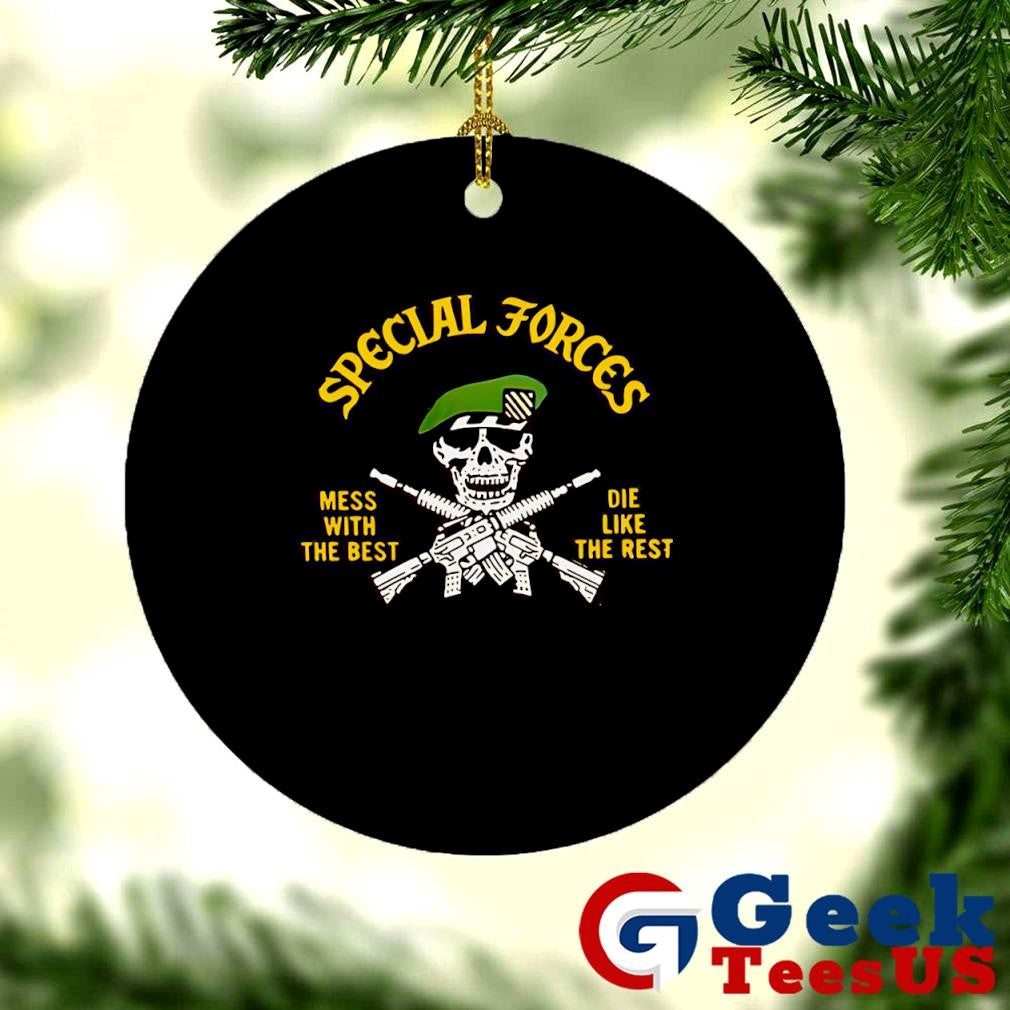 Special forces mess with the best die like the rest shirt